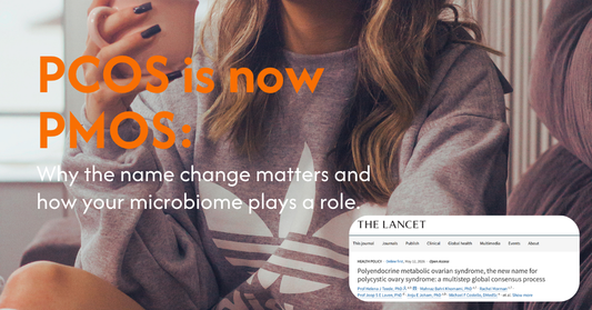 PCOS Is Now PMOS: Why the Name Change Matters - And Why Your Gut May Be the Missing Piece